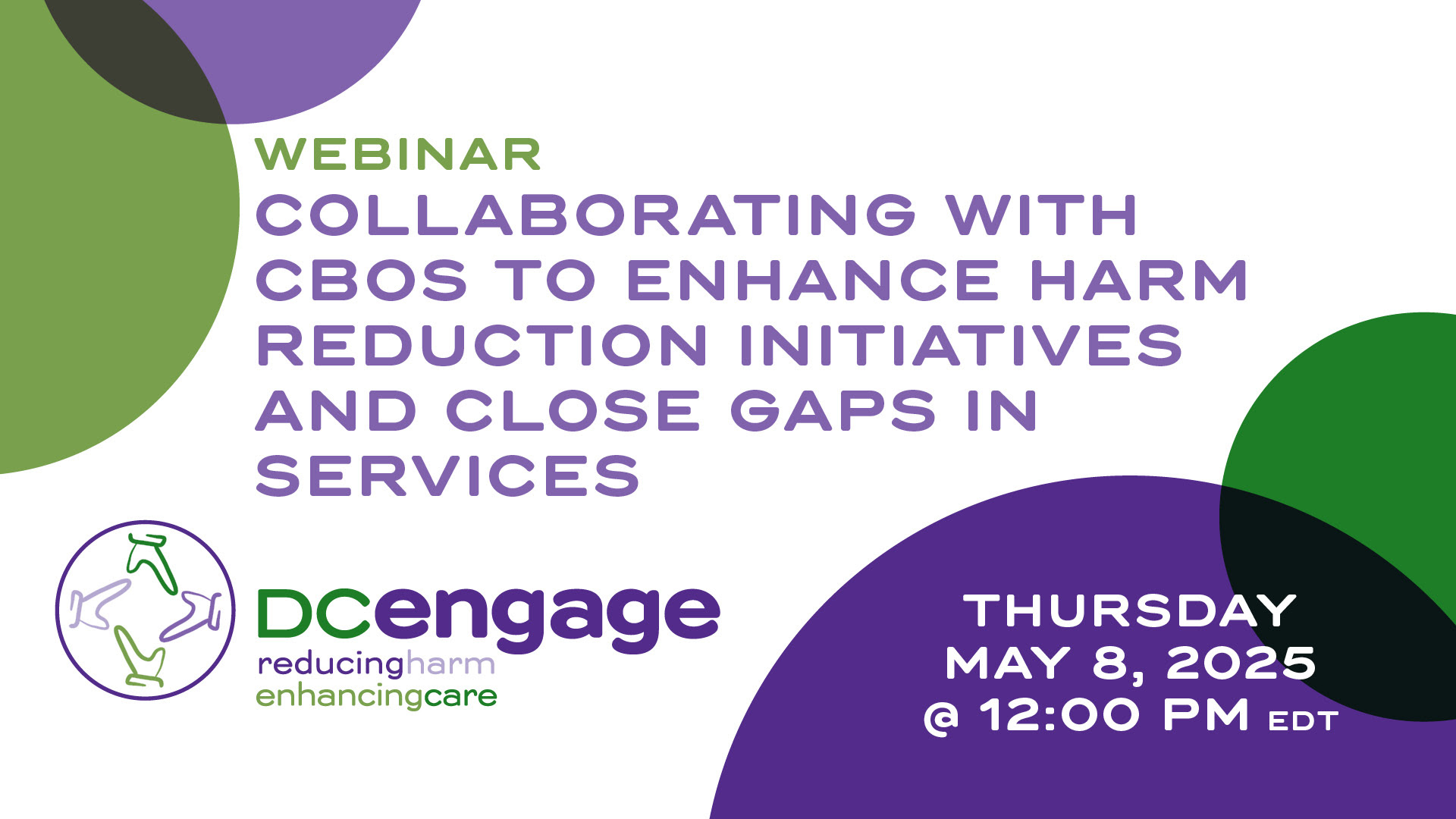 Collaborating with CBOs to Enhance Harm Reduction Initiatives and Close Gaps in
Services