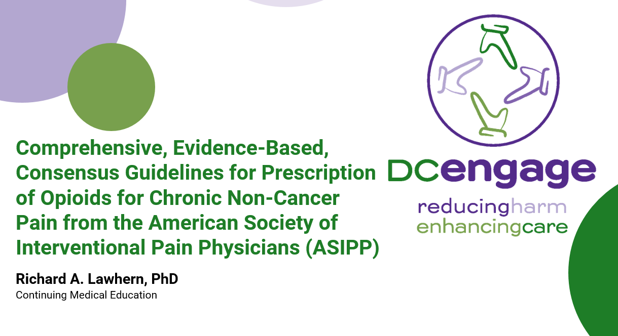 Comprehensive, Evidence-Based, Consensus Guidelines for Prescription of Opioids for Chronic Non-Cancer Pain from the American